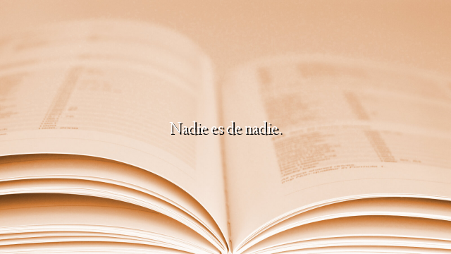 Nadie es de nadie.